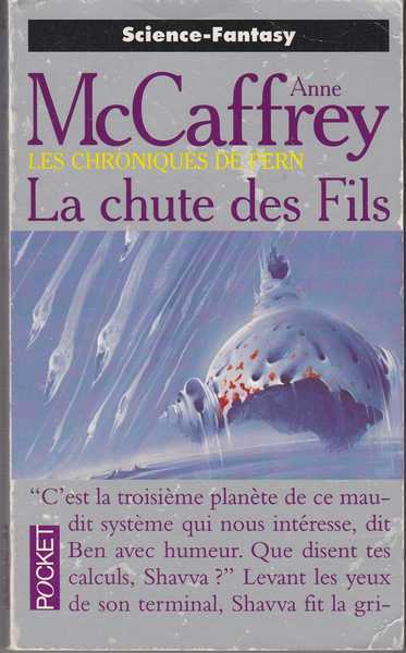 Mccaffrey Anne, Les chroniques de Pern 01 - La chute des fils