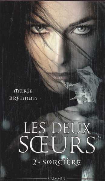 Brennan Marie, Les deux soeurs 2 - Sorciere