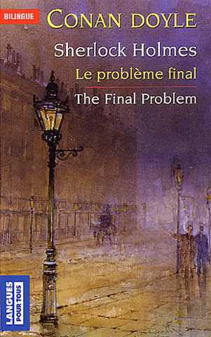 Doyle, Sir Arthur Conan, Sherlock Holmes - le problme final