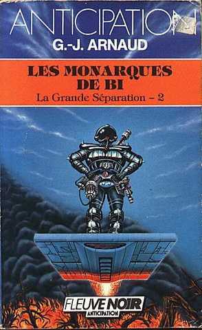 Arnaud G.j. , La grande sparation 2 - Les monarques de Bi