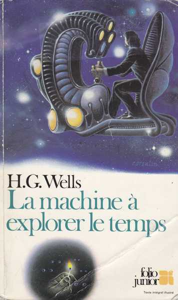 Wells Herbert George , La machine  explorer le temps