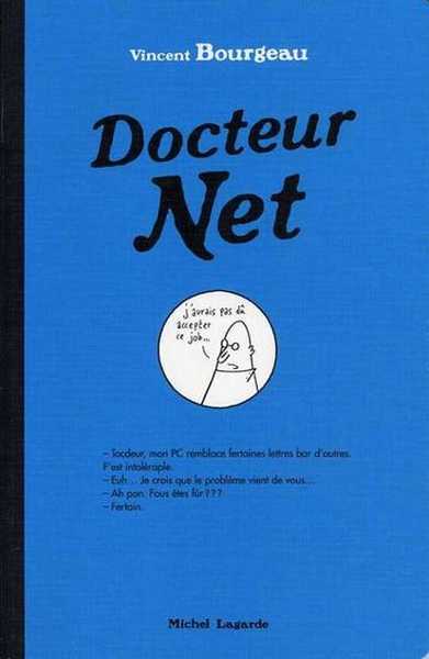 Bourgeau Vincent, Docteur net