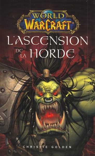 Collectif, World of Warcraft - L'ascension de la Horde NED