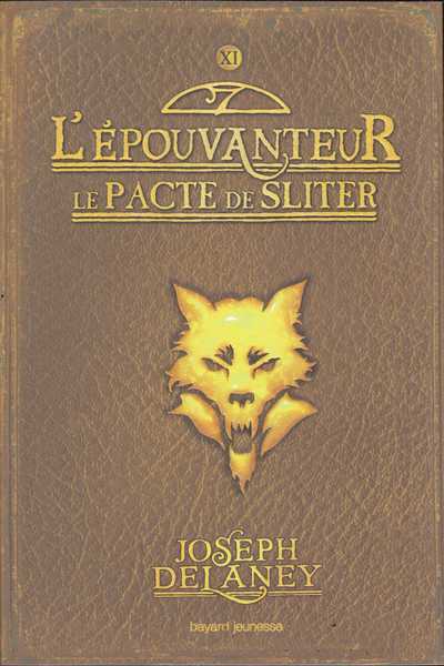 Delaney Joseph, L'apprenti pouvanteur 11 - Le pacte de sliter