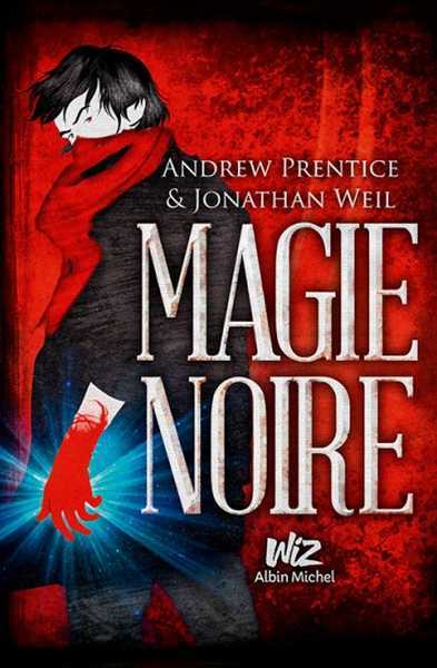 Prentice, Magie Noire