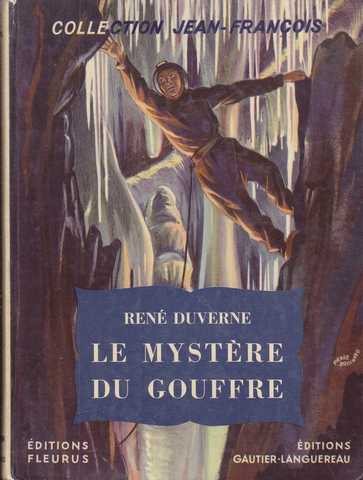 Duverne Ren, Le mystre du gouffre