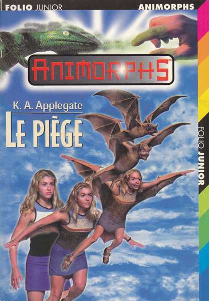 Applegate K.a., Animorphs 17 - Le pige