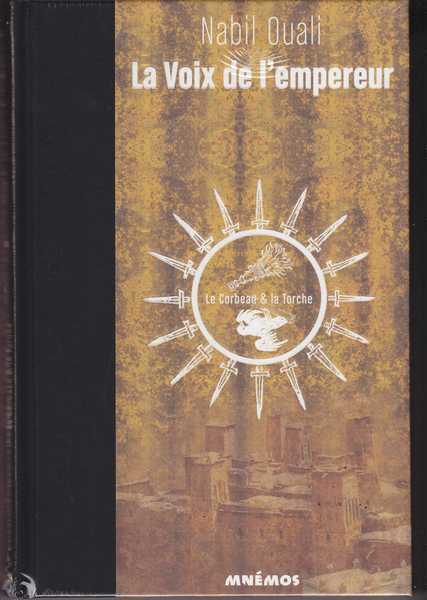 Ouali Nabil, La Voix de l'empereur 1 - Le corbeau et la torche