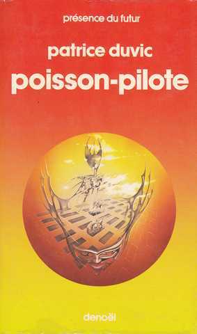 Duvic Patrice, Poisson-pilote