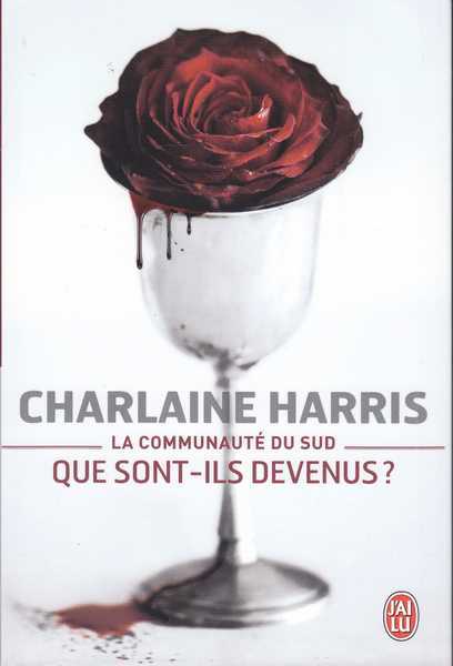 Harris Charlaine, la communaut� du sud - Que sont-ils devenus ?