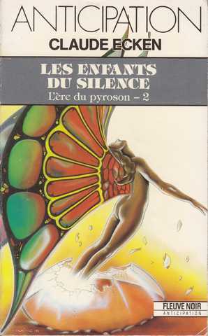 Ecken Claude, L're du pyroson 2 - Les enfants du silence