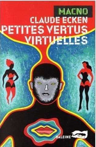 Ecken Claude, Macno 11 - Petites vertus virtuelles