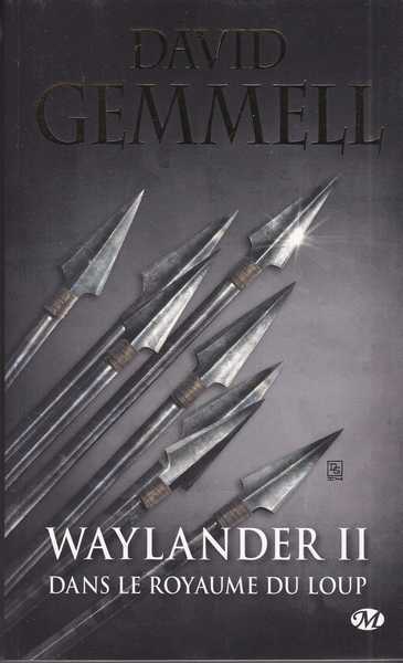 Gemmell David, Waylander 2 - Dans le royaume du loup (rdition 30 ans)