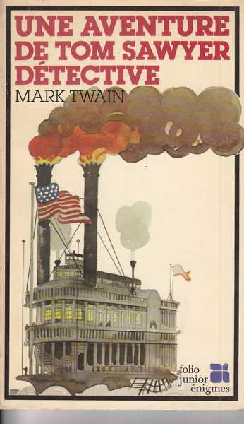 Twain Mark, Une aventure de Tom Sawyer dtective