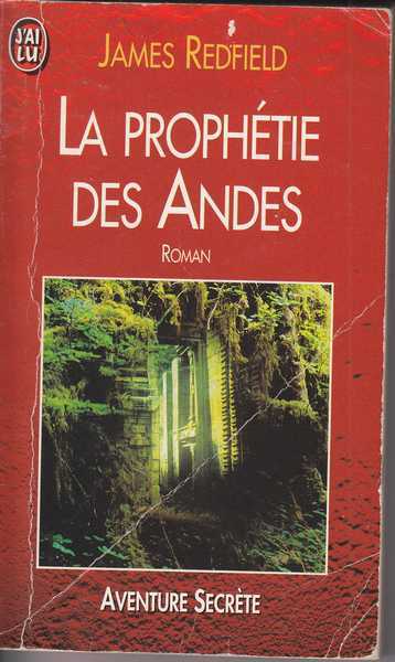 Redfield James, La Prophtie des Andes