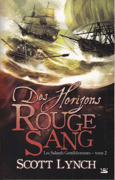 Lynch Scott, Les Salauds Gentilhommes 2 - Des horizons rouge sang