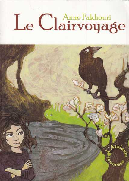 Fakhouri Anne, Le Clairvoyage