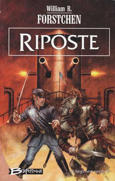 Forstchen William R., Le Rgiment perdu 4 - Riposte