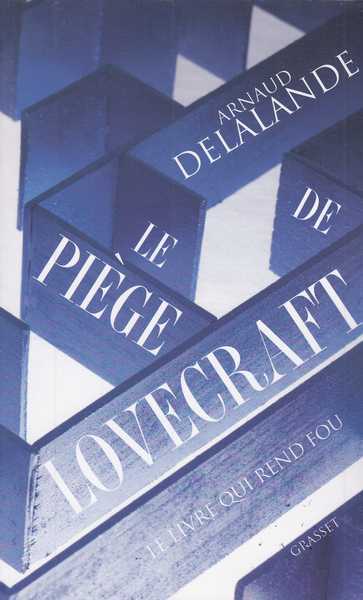 Delalande Arnaud, Le pige de Lovecraft