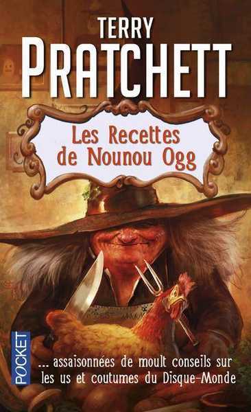 Pratchett Terry, Les annales du disque-monde - Les recettes de nounou ogg