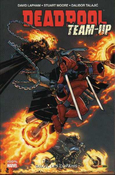 Lapham David ; Moore Stuart & Talajic Dalibor, Deadpool Team-up 1 - Salut les copaines