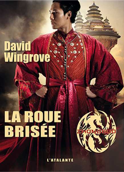 Wingrove David, Zhongguo 7 - la roue brise