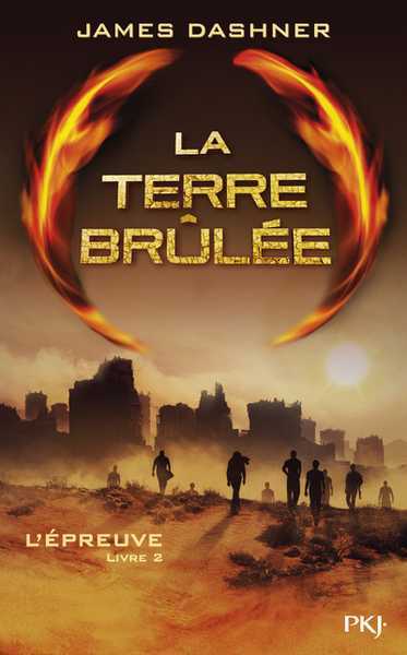 Dashner James, L'Epreuve 2 - La Terre brule