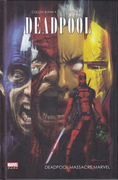 Bunn Cullen & Talajic Talibor, Deadpool massacre Marvel