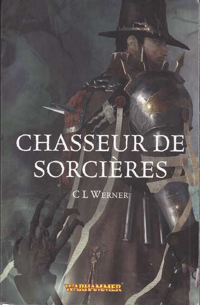 Werner C.l., Chasseur de sorcires