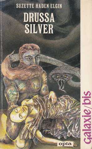 Elgin Suzette Haden, Drussa Silver