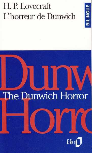 Lovecraft Howard Philip, L'horreur de Dunwich