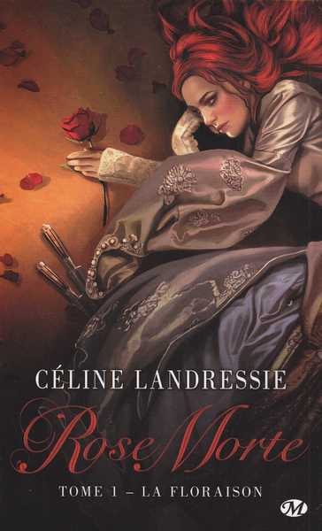 Landressie Celine, Rose morte 1 - La floraison