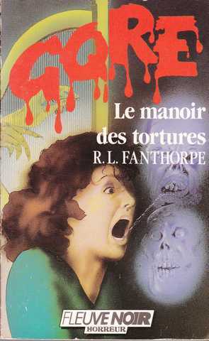 Fanthorpe R.l., Le manoir des tortures