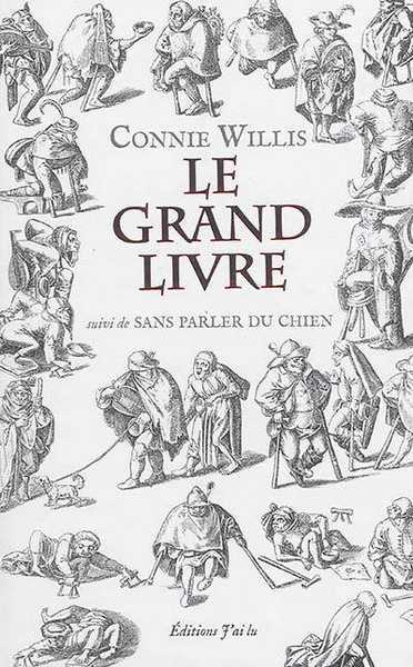 Willis Connie, Le grand Livre, suivi de Sans parler du chien