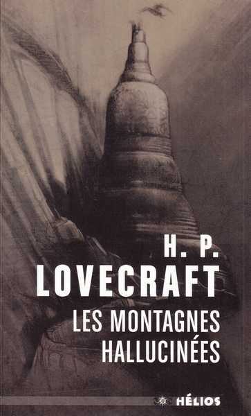 Lovecraft H.p., Les montagnes hallucines