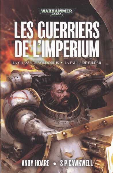 Hoare Andy, Les guerriers de l'imperium : La chasse de Voldorius / La faille de Gildar