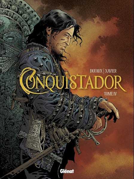 Dufaux & Xavier, Conquistador 4