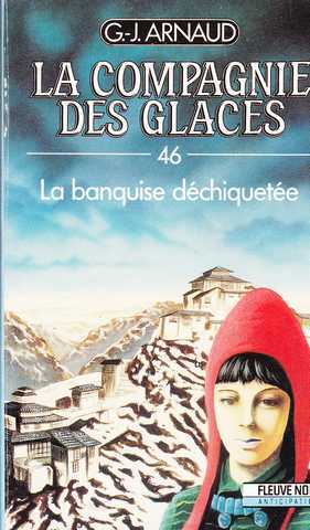 Arnaud G.j. , La compagnie des glaces 46 - La banquise dchiquete