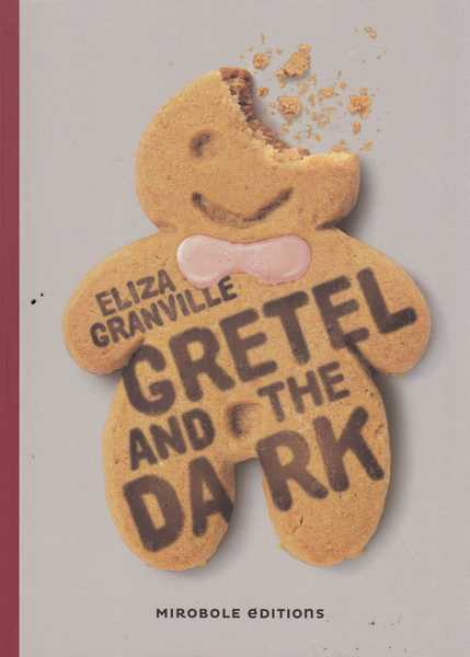 Grandville Eliza, Gretel and the dark