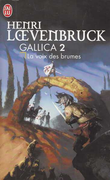 Loevenbruck Henri, Gallica 2 - La voix des brumes