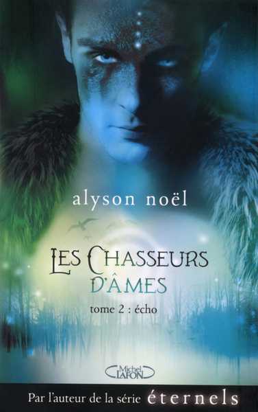 Nol Alyson , Les Chasseurs d'Ames 2 - Echos