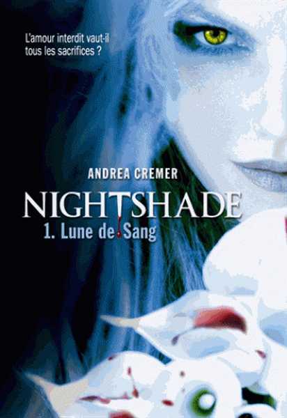 Cremer Andrea, Nightshade 1 - Lune de sang