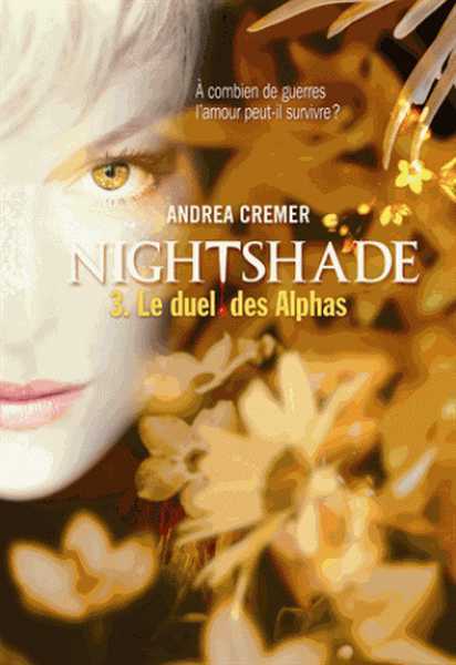 Cremer Andrea, Nightshade 3 - Le duel des alphas