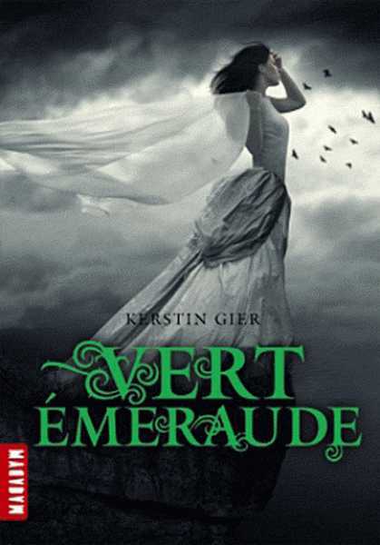 Gier Kerstin, La Trilogies des Gemmes 3 - Vert Emeraude