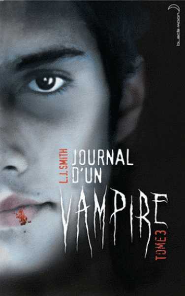 Smith L.j, Journal d'un Vampire 3 - Le Retour