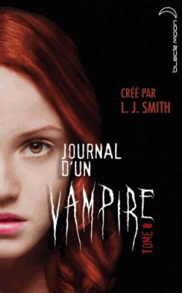 Smith L.j, Journal d'un Vampire 8 - Cruelle Destine