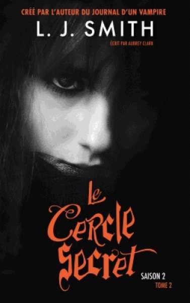 Clarke Aubrey, Le Cercle Secret Saison 2-2 - Le Livre Interdit
