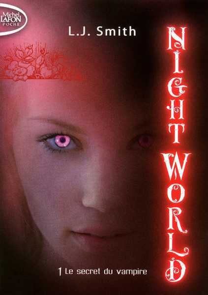 Smith L.j, Nightworld 1 - Le Secret du Vampire