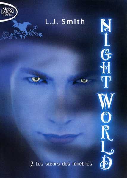 Smith L.j, Nightworld 2 - Les Surs des Tnbres