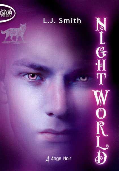 Smith L.j, Nightworld 4 - Ange Noir